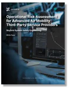 Operational Risk Assessment for Advanced Air Mobility Third-Party Service Providers Operational Risk Assessment for Advanced Air Mobility Third-Party Service Providers