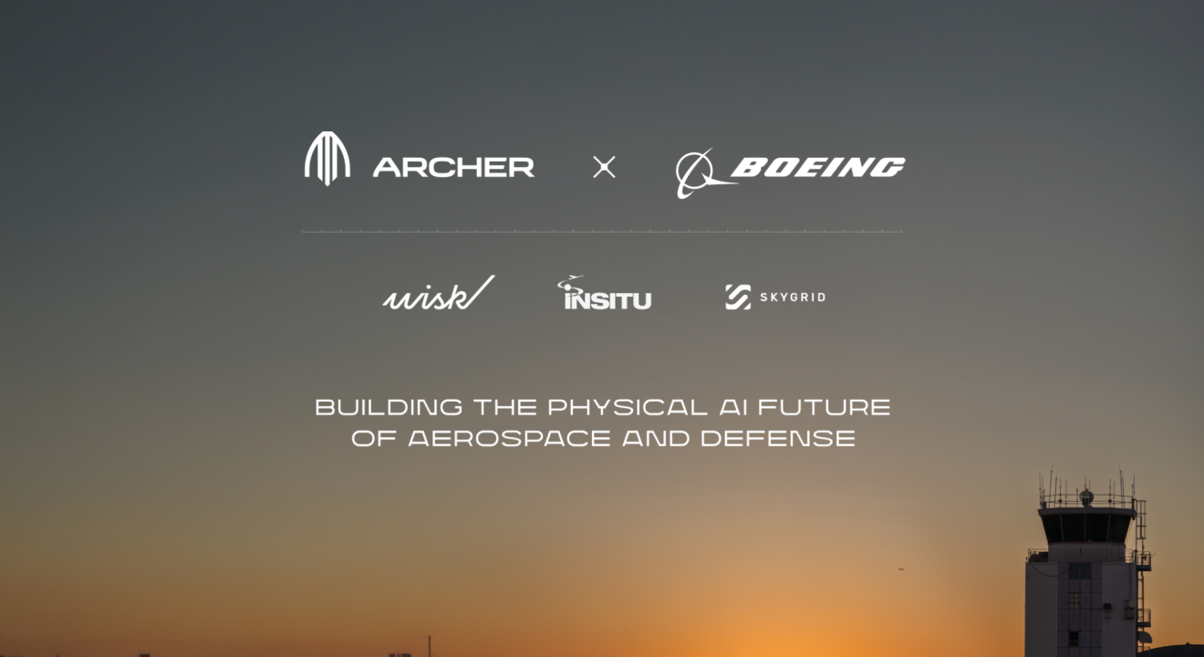 Archer to Shape Physical AI Future of Aerospace and Defense with Acquisition of Boeing’s Wisk Aero, Insitu and SkyGrid Subsidiaries; Boeing to Invest in Archer and Collaborate